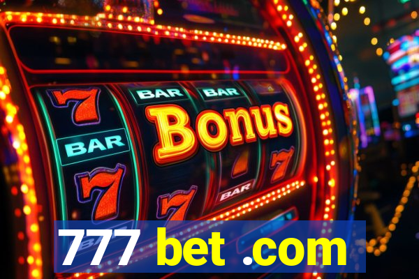 777 bet .com